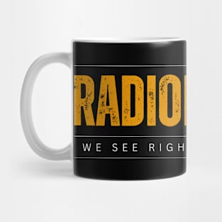 Radiologists - Insightful Visionaries Humor Mug